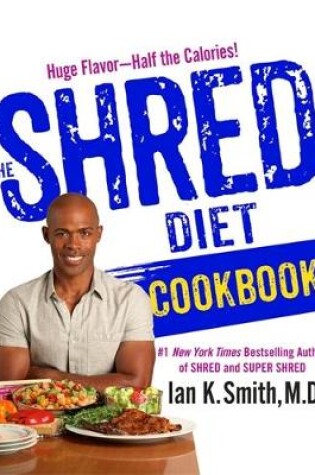 Cover of The Shred Diet Cookbook