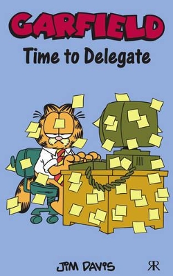 Book cover for Garfield: Time to Delegate