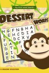 Book cover for My First Word Search - Dessert Words