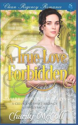 Book cover for A True Love Forbidden