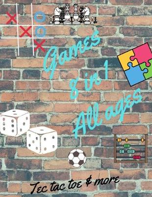 Book cover for Tec tac toe & more Games 8 in 1 All ages