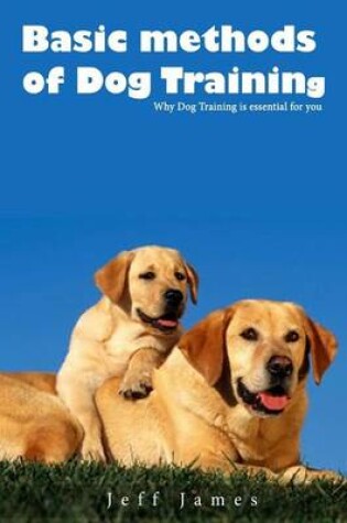 Cover of Basic Methods of Dog Training