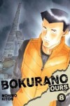 Book cover for Bokurano: Ours, Vol. 8, 8