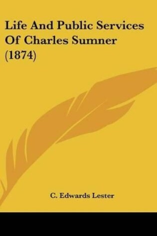 Cover of Life and Public Services of Charles Sumner (1874)