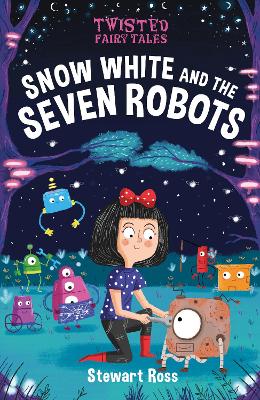 Book cover for Snow White and the Seven Robots