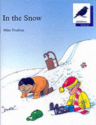 Book cover for Oxford Reading Tree: Stage 11: Jackdaws Anthologies: In the Snow