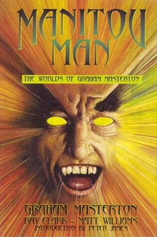 Cover of Manitou Man: the Worlds of Graham Masterton