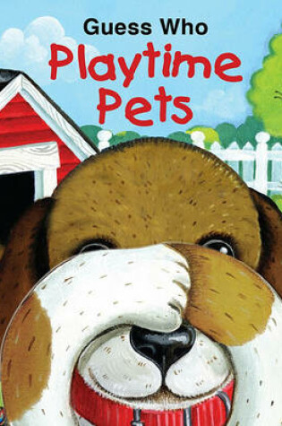 Cover of Guess Who Playtime Pets