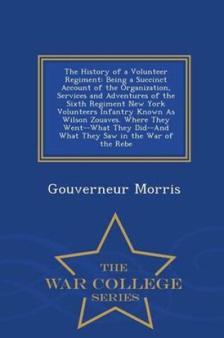 Cover of The History of a Volunteer Regiment