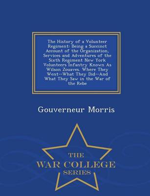 Book cover for The History of a Volunteer Regiment