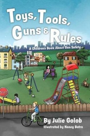 Cover of Toys, Tools, Guns & Rules