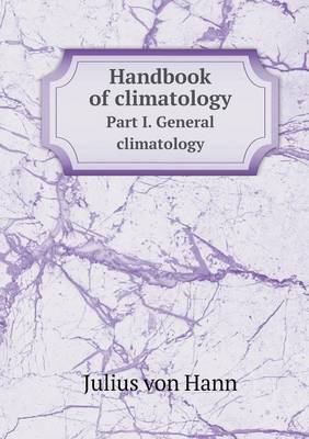 Book cover for Handbook of Climatology Part I. General Climatology