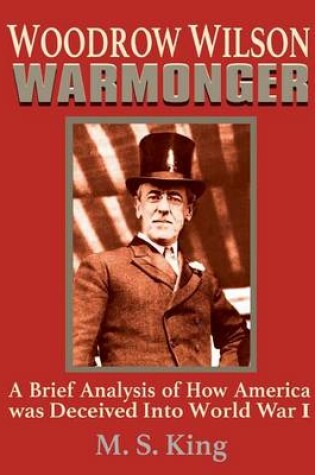 Cover of Woodrow Wilson Warmonger