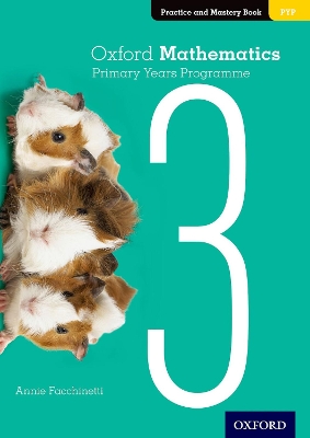 Book cover for Oxford Mathematics Primary Years Programme Practice and Mastery Book 3