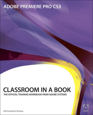 Book cover for Adobe Premiere Pro CS3 Classroom in a Book