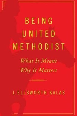 Cover of Being United Methodist