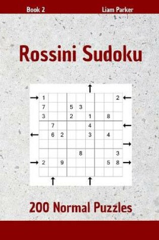 Cover of Rossini Sudoku - 200 Normal Puzzles Book 2