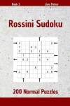 Book cover for Rossini Sudoku - 200 Normal Puzzles Book 2