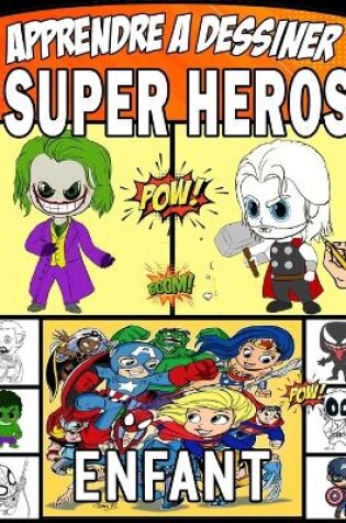 Cover of apprendre à dessiner super heros enfant