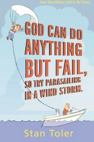 Cover of God Can Do Anything But Fail