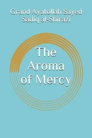 Cover of The Aroma of Mercy