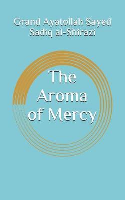 Cover of The Aroma of Mercy