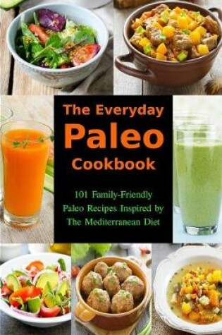 Cover of The Everyday Paleo Cookbook