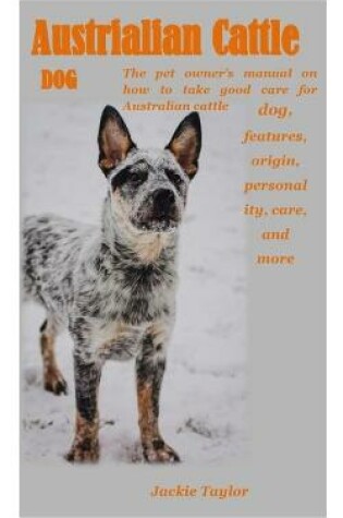 Cover of Austrialian Cattle Dog