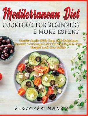 Book cover for Mediterranean Diet Cookbook for Beginners and More Espert