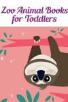 Book cover for Zoo Animal Books for Toddlers
