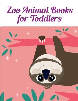Cover of Zoo Animal Books for Toddlers