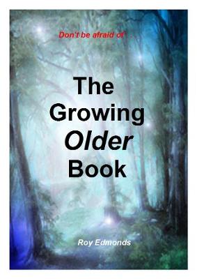 Book cover for The Growing Older Book