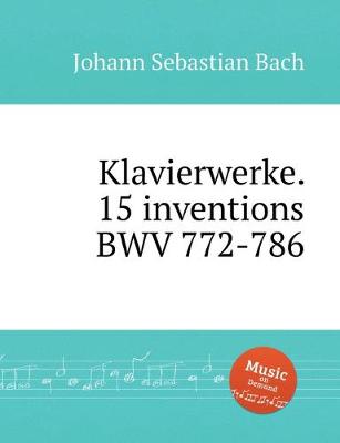 Cover of Klavierwerke. 15 inventions BWV 772-786
