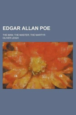 Cover of Edgar Allan Poe; The Man