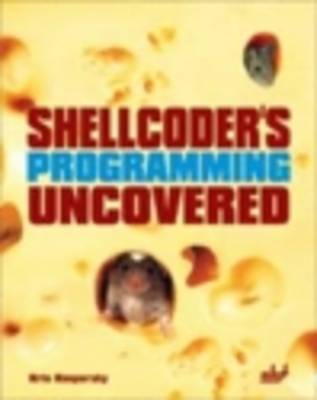 Book cover for Shellcoder's Programming Uncovered