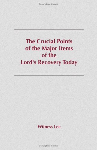 Book cover for The Crucial Points of the Major Items of the Lord's Recovery