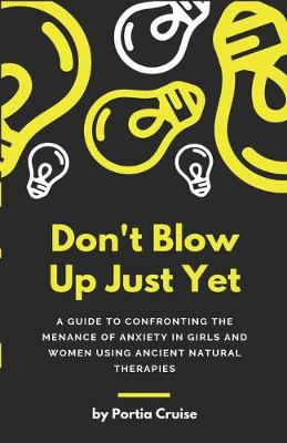 Book cover for Don't Blow Up Just Yet