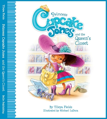 Book cover for Princess Cupcake Jones and the Queen's Closet