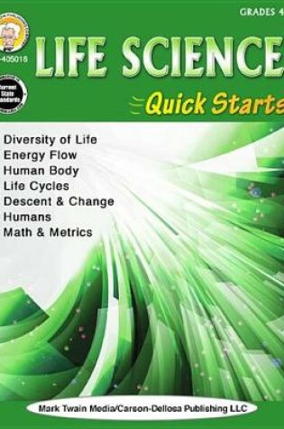 Cover of Life Science Quick Starts, Grades 4 - 8