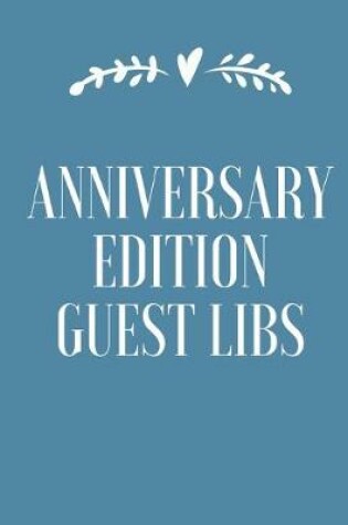 Cover of Anniversary Edition Guest Libs