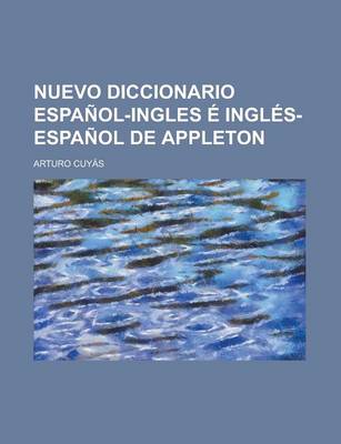 Book cover for Nuevo Diccionario Espanol-Ingles E Ingles-Espanol de Appleton