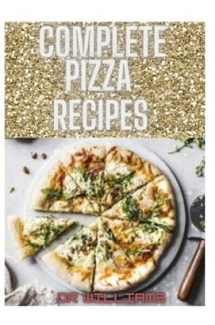 Cover of Complete Pizza Recipes