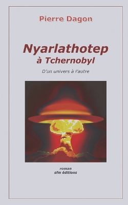 Book cover for Nyarlathotep à Tchernobyl