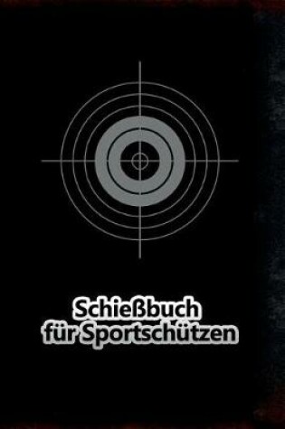 Cover of Schiessbuch fur Sportschutzen