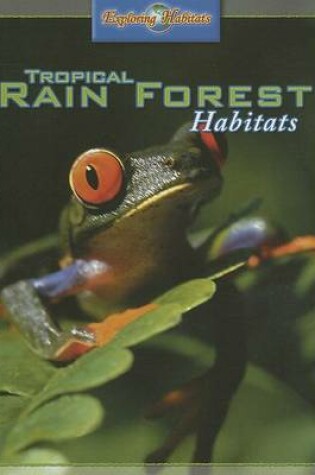 Cover of Tropical Rain Forest Habitats