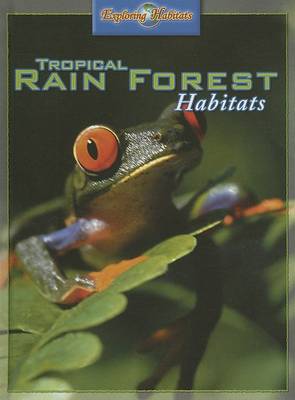 Cover of Tropical Rain Forest Habitats