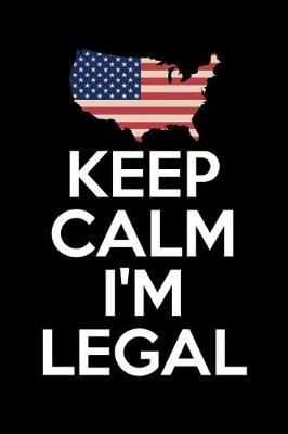 Book cover for Keep Calm I'm Legal
