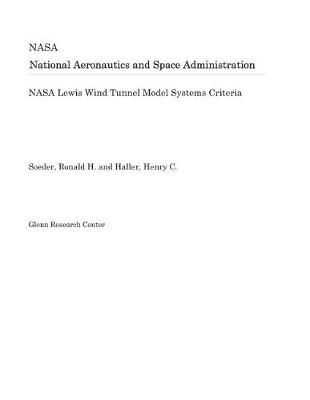 Book cover for NASA Lewis Wind Tunnel Model Systems Criteria