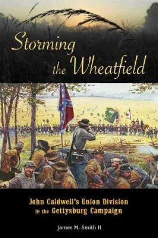 Cover of Storming the Wheatfield