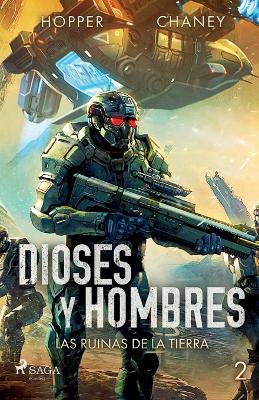 Book cover for Las ruinas de la Tierra 2 - Dioses y hombres
